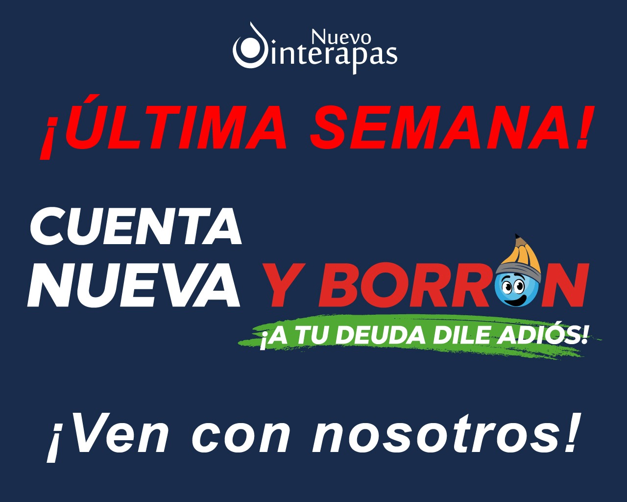 QUEDA SÓLO UNA SEMANA DEL PROGRAMA “CUENTA NUEVA Y BORRÓN”